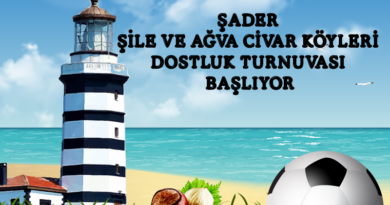 ŞADER  Şile ve Ağva Civar Köyleri Dostluk Turnuvası Başlıyor